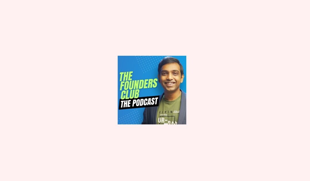 Founders Club Podcast